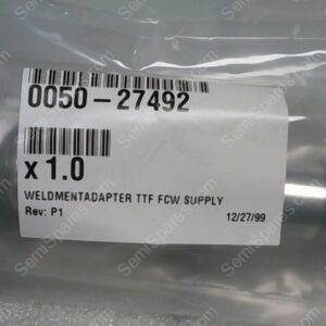 0050-27492 | WELDMENT ADAPTER TTF FCW SUPPLY REV. P1