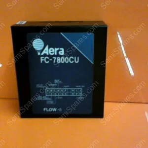 FC-7800CU | AERA FC-7800CU MFC MASS FLOW CONTROLLER S/N C050713028