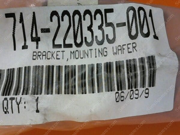 714-220335-001 | BRACKET,MOUNTING WAFER