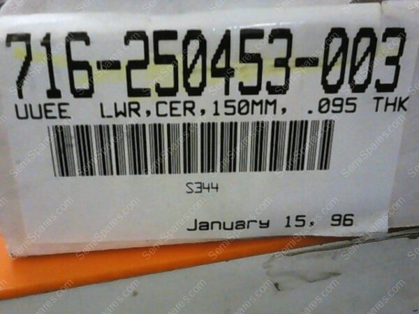 716-250453-003 | UUEE LWR,CER,150MM, .095 THK - Image 2
