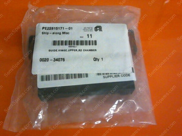 0020-34076 | GUIDE,HINGE,UPPER,R2 CHAMBER P/N 0020-34076