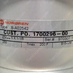 Metal cylinder with a Norgren label showing model S-A02542, customer PO 1700296-00, and max temp 200°F (close-up tag).