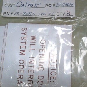 13-8085-140-25 | ONTRAK SYSTEMS " NOTICE: OPENING DOOR WILL INTERRUPT SYSTEM OPERATIONS" LABELS