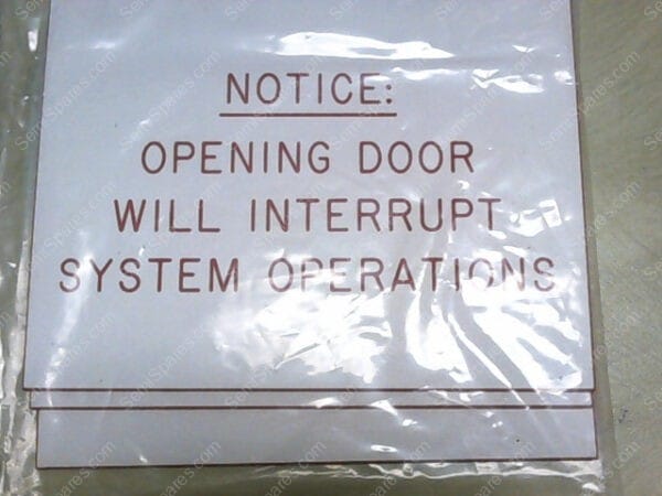13-8085-140-25 | ONTRAK SYSTEMS " NOTICE: OPENING DOOR WILL INTERRUPT SYSTEM OPERATIONS" LABELS - Image 2