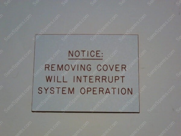 13-8085-140-24 | ONTRAK SYSTEMS " NOTICE: OPENING DOOR WILL INTERRUPT SYSTEM OPERATIONS" LABELS - Image 2