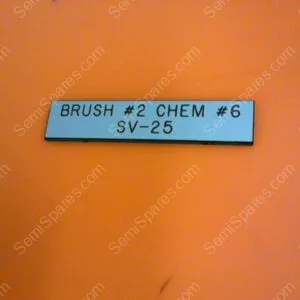 013-888516-730 | LABEL,BRUSH #2,CHEM #6,SV-25