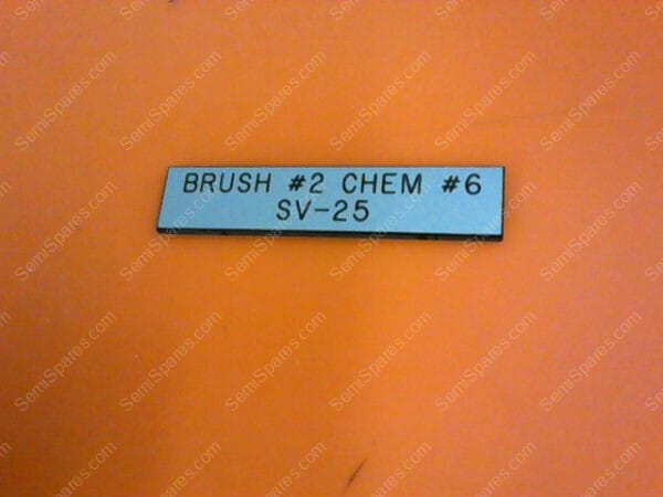 013-888516-730 | LABEL,BRUSH #2,CHEM #6,SV-25