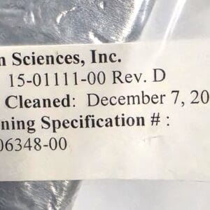Label on packaging: 'Clean Sciences, Inc.' with P/N 15-0111-00 Rev. D; Date Cleaned: December 7, 2006; Cleaning Spec # 74-106348-00