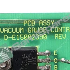 Close-up of a green printed circuit board with yellow silkscreen text: 'PCB ASSY MULTI VACUUM GAUGE CONTROL BOARD' and the part number 'D-E15002390 REV Z'.